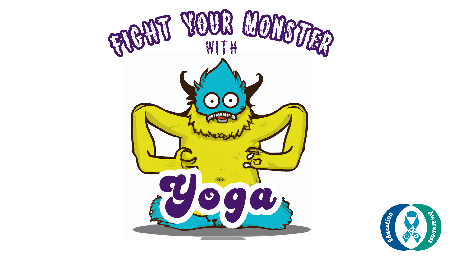 Fight Your Monster with Yoga