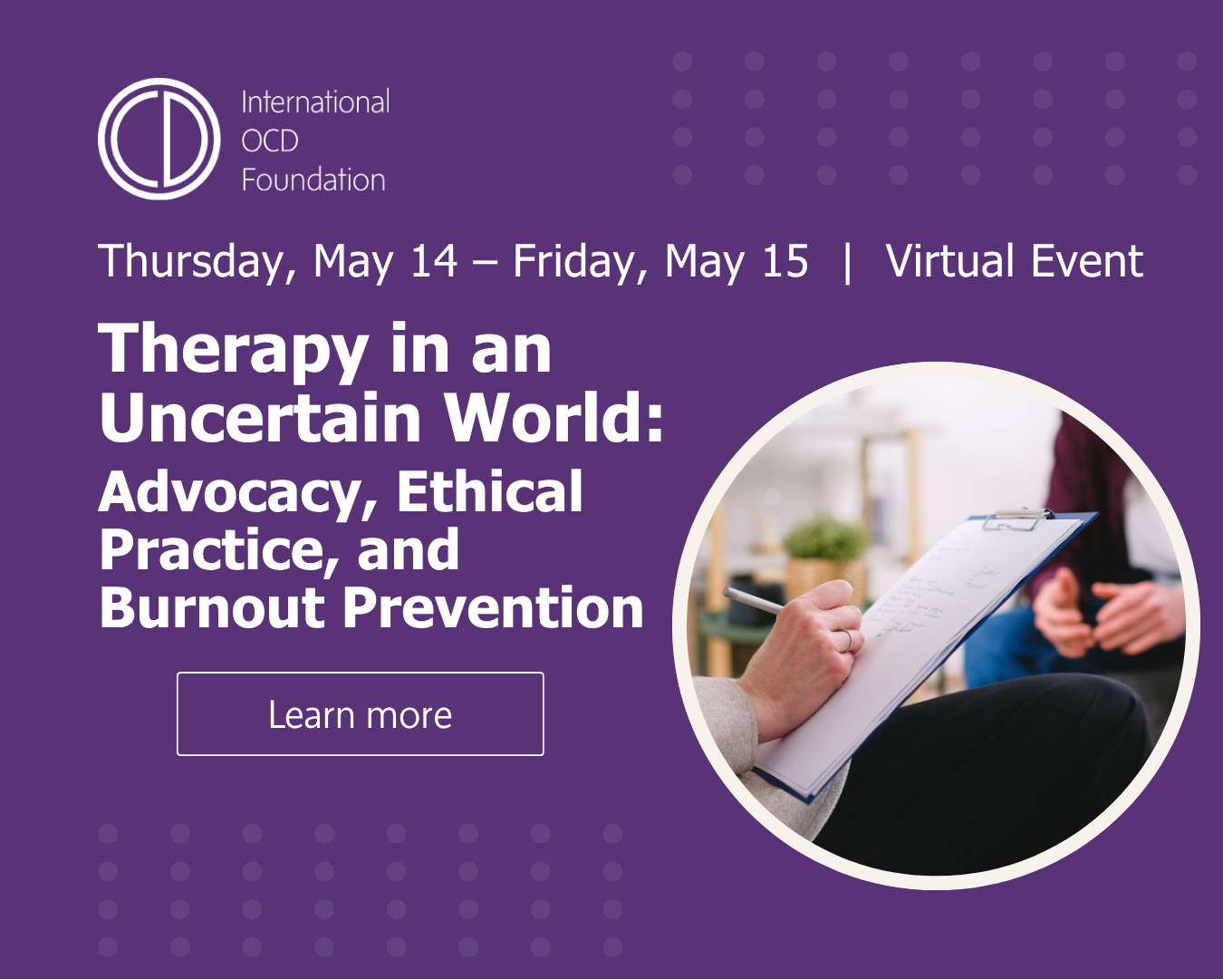 OCD Summit Spring 2026  Therapy in an Uncertain World: Advocacy, Ethical Practice, and Burnout Prevention