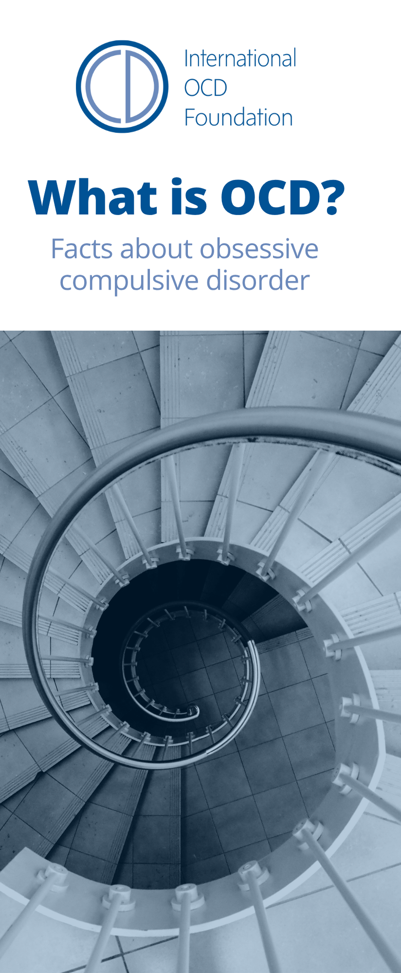 Cover of an International OCD Foundation brochure titled ‘What is OCD? Facts about obsessive compulsive disorder,’ featuring a spiraling staircase viewed from above.