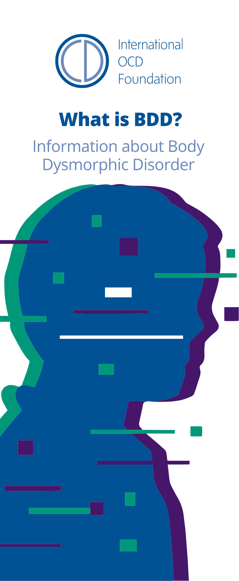 Cover of an International OCD Foundation brochure titled ‘What is BDD? Information about Body Dysmorphic Disorder,’ with an abstract illustration of a human silhouette overlaid with glitch-style colored blocks.