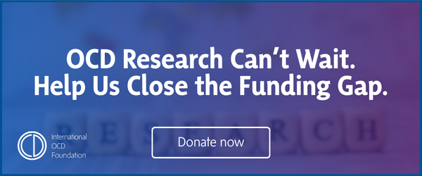 Banner with the International OCD Foundation logo and the text: “OCD Research Can’t Wait. Help Us Close the Funding Gap.” A blue button reads “Donate now.”